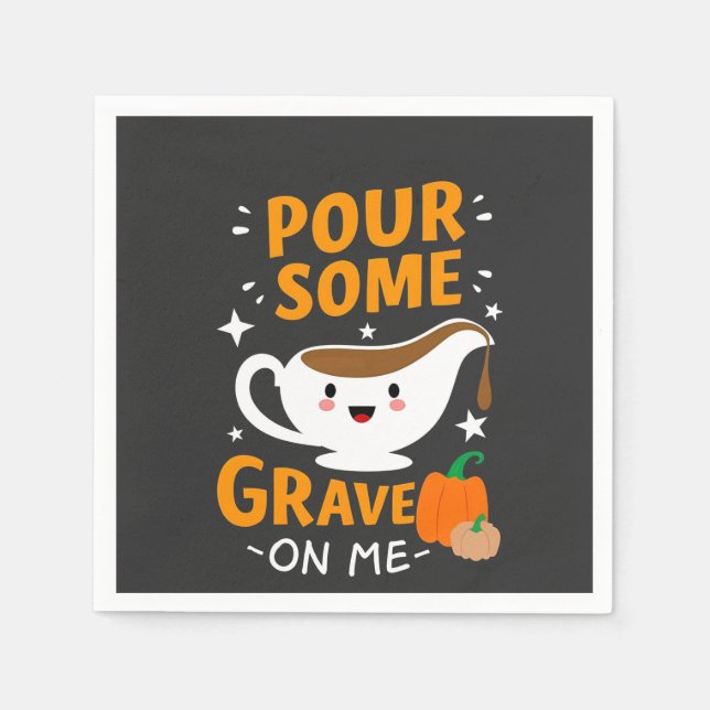 Pour some Gravy on Me Thanksgiving Turkey Pappersservett (Framsidan)