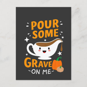 Pour some Gravy on Me Thanksgiving Turkey Vykort