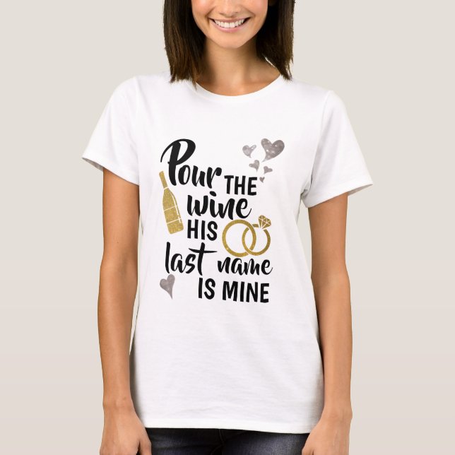 Pour Vin Hans efternamn är Mine Shirt T (Framsida)