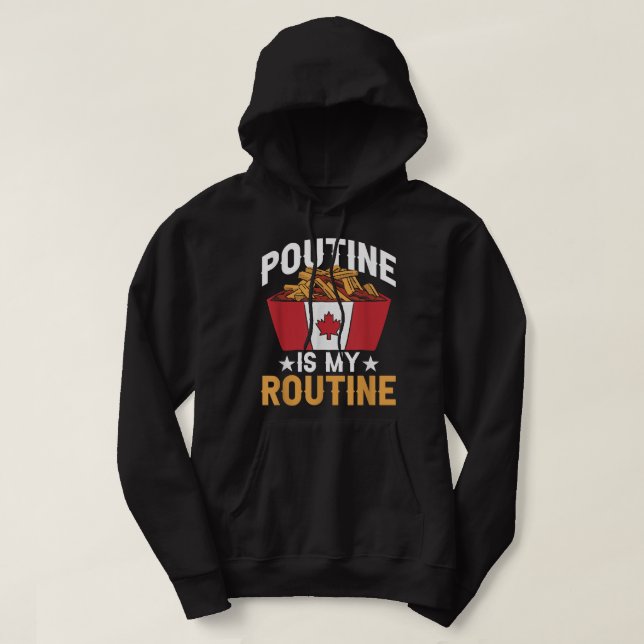 Poutine är min Routine Canada Fast Food Canadian P Hoodie (Design framsida)