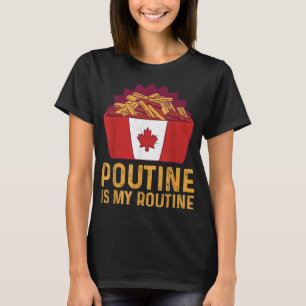Poutine är min vanliga offert för en Quebec Poutin T Shirt