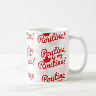 Poutine är mitt rutinmässiga mönster kaffemugg