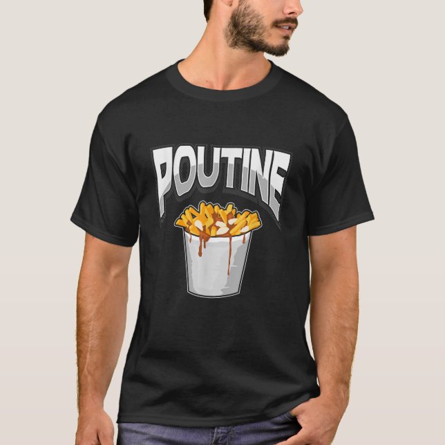 Poutine Canadian Fransk Fries Gravy Cheese Curd Bu T Shirt (Framsida)