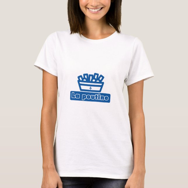Poutine T Shirt (Framsida)