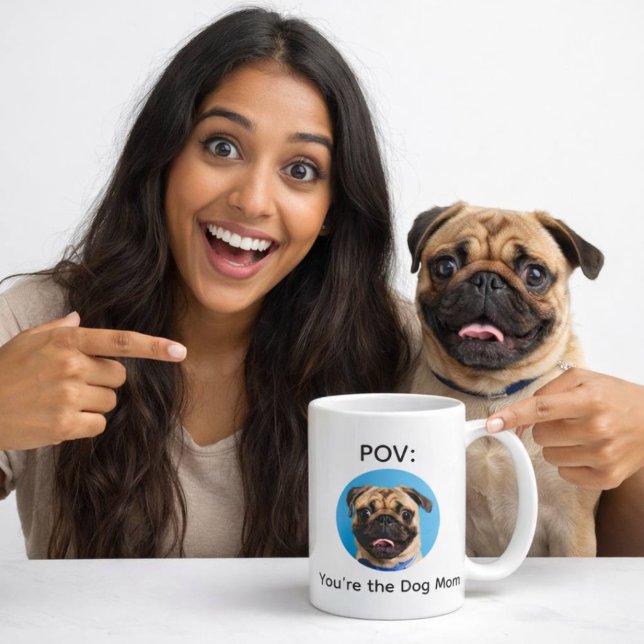 POV You’re the Dog Mom Pug Design Kaffemugg (Skapare uppladdad)