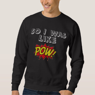 Pow! (Svart) Sweatshirt