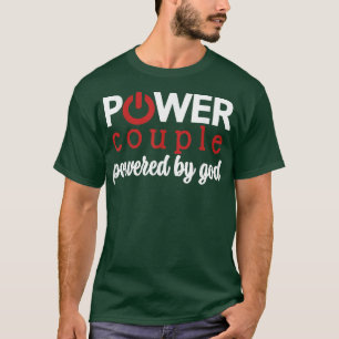 Power Couple, styrd av Gud, Power Couple T Shirt