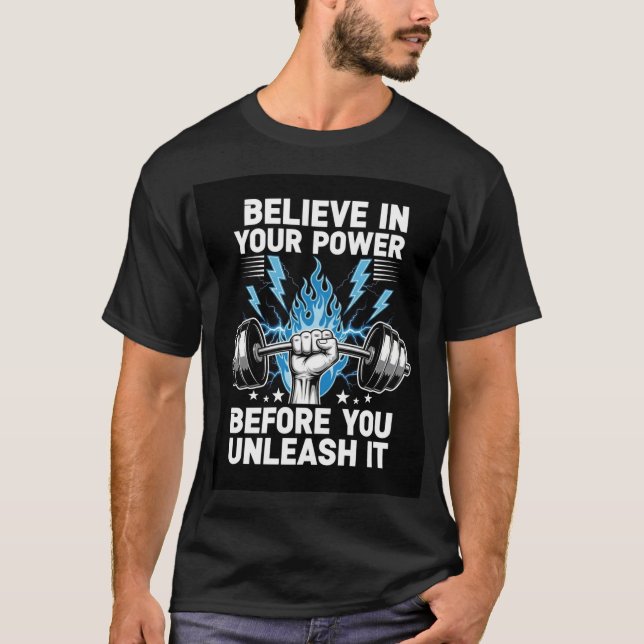 Power Gym T-Shirt – Believe & Unleash (Framsida)