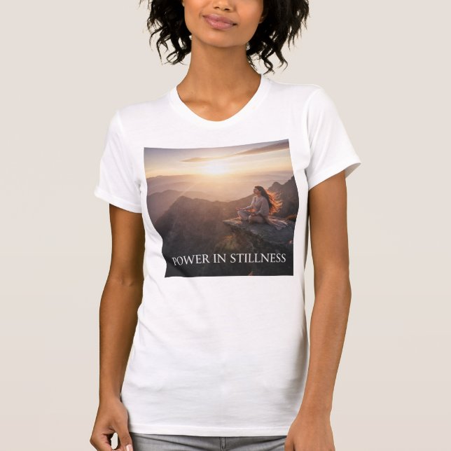 Power in Stillness – Calm Is the New Strength T Shirt (Framsida)