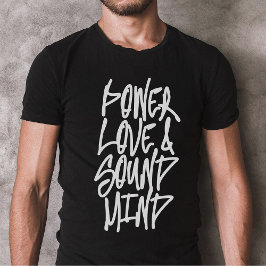 Power, Kärlek och Ljud Mind Christian Shirt T Shirt