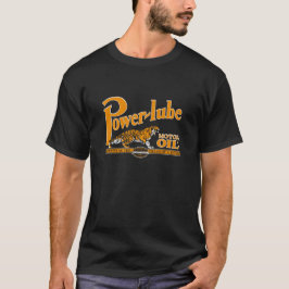 Power Lub Motor Oil Art T Shirt