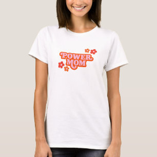 Power Mamma Shirt T Shirt