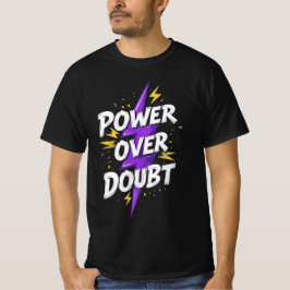 "Power over Doubt"-Manar, skjortskjortdesign T Shirt