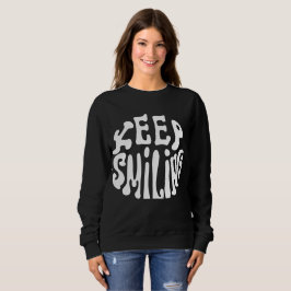 Power Through: Keep Smiling - Motivational Reminde T Shirt