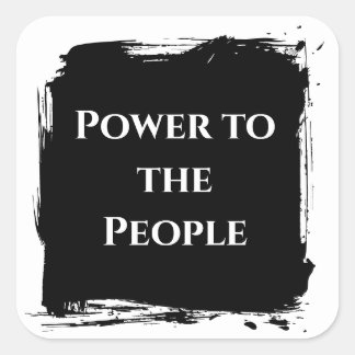 Power to the People t-shirt politisk utsaga Fyrkantigt Klistermärke