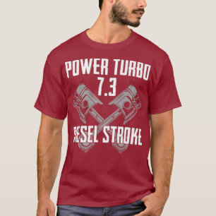 Power Turbo 73 Diesel Stroke Premium T Shirt