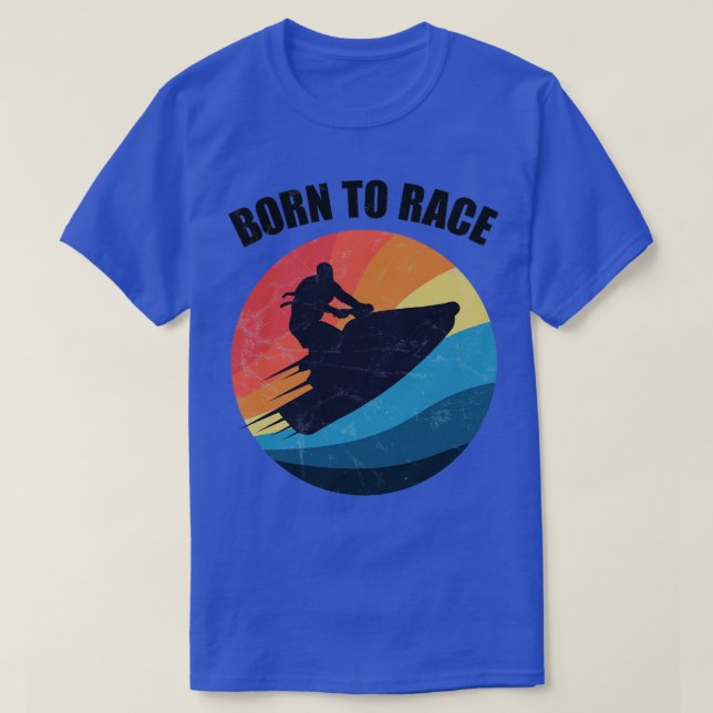 Powerboat Tävla Jet Ski Born till Tävling Sommaren T Shirt (Design framsida)