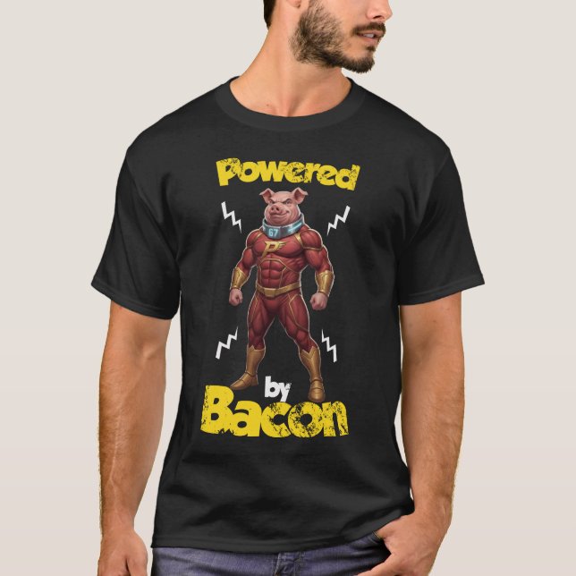 Powered by Bacon Funny Fitness 67 Strong Superhero T Shirt (Framsida)
