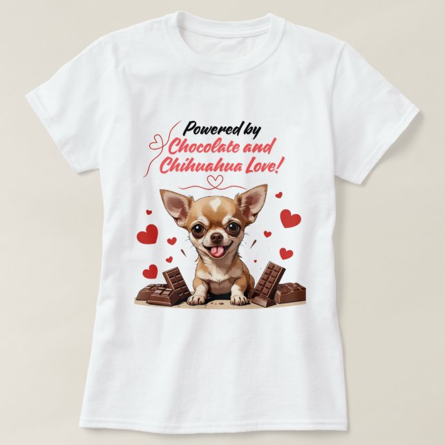 Powered by Chocolate and Chihuahua Love T Shirt (Design framsida)