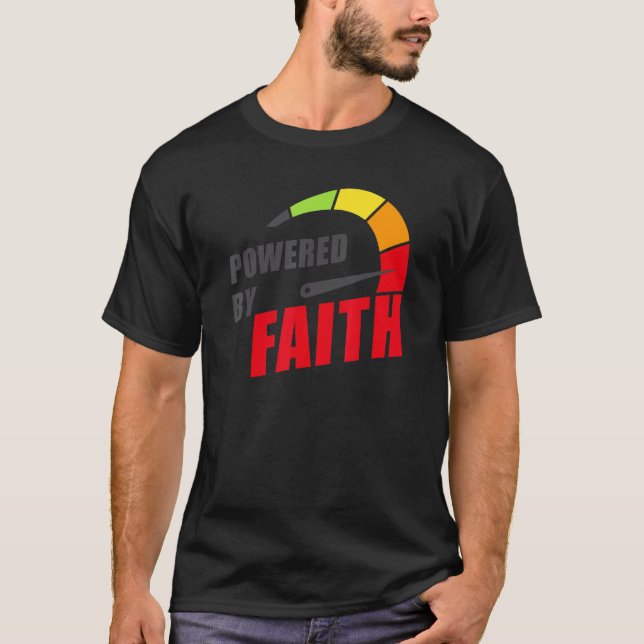 Powered by Faith u2013 Christian Inspiring Motivat T Shirt (Framsida)