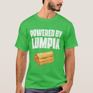 Powered By Lumpia Filipino Spring Roll Pinoy Food  T Shirt