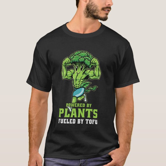 Powered by Plants Fueled by Tofu Thriving with Gre T Shirt (Framsida)