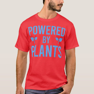Powered By Plants Vegetarian Vegan Workout Plant P T Shirt