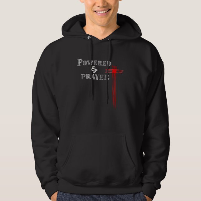 Powered By Prayer Christian God Faith Cross Hoodie (Framsida)