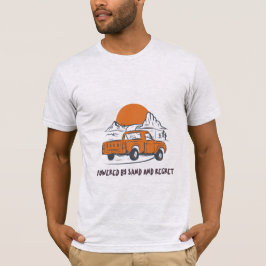 Powered By Sand And Regret Desert Camping T Shirt