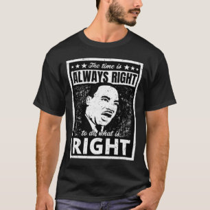 Powerful Martin Luther Kung Jr. Quote Distress B. T Shirt