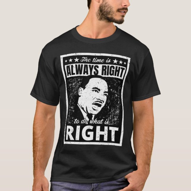 Powerful Martin Luther Kung Jr. Quote Distress B. T Shirt (Framsida)