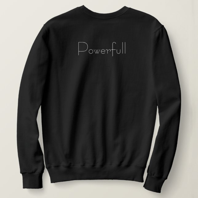 Powerfull sweater t shirt (Design baksida)