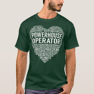 Powerhouse Operator Heart T Shirt