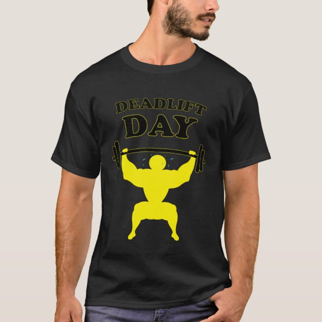 Powerlifting Deadlift Day Funny Saying Gym Barbell T Shirt (Framsida)