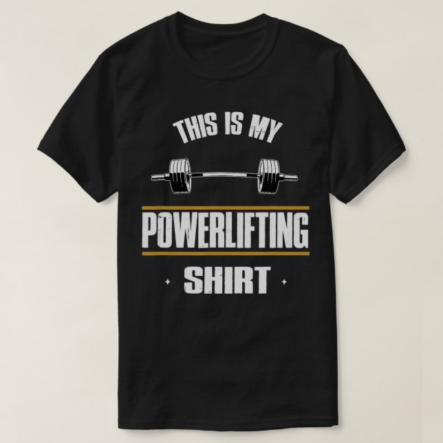 Powerlifting, Squat, Bench, Deadlift, Weightliftin T Shirt (Design framsida)