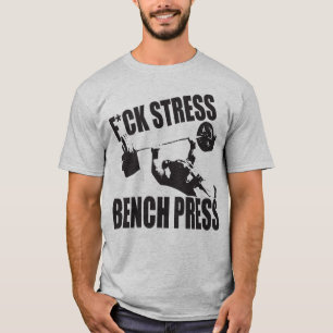 Powerlyftande motivation - F*CK-Stressa, Bench Pre T-shirt