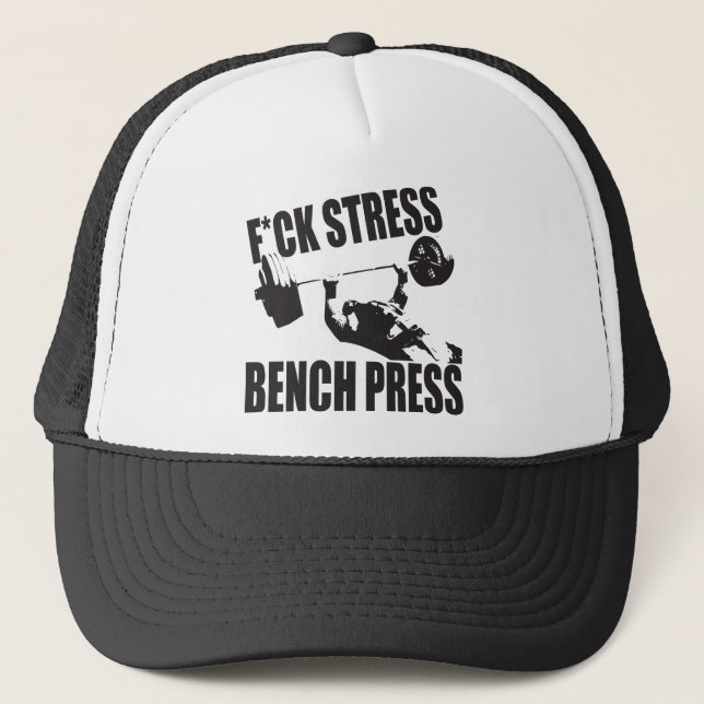 Powerlyftande motivation - F*CK-Stressa, Bench Pre Truckerkeps (Framsida)