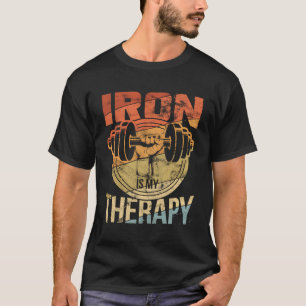 Powerlyftande Strongman Järn är min terapi T Shirt