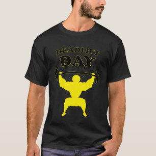 Powerlyftets Deadlift Day Funny Shälsningsgym Barb T Shirt