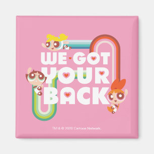 Powerpuff Girls: Vi Har din rygg Magnet