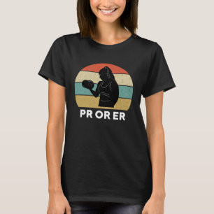 PR Eller Er Tyngdlyftning Bodybuilding Fitness Gym T Shirt