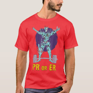 PR eller Er Weightlyftande Bodybuilding Fitness Gy T Shirt