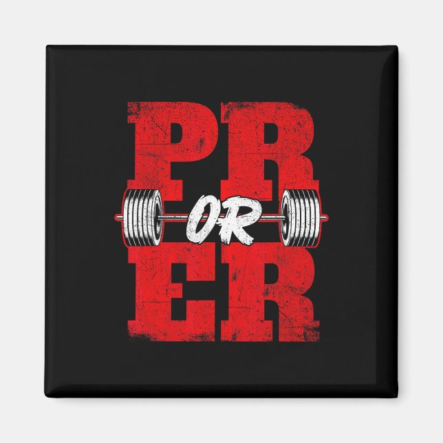 Pr eller Er - Workout Gym Weightlift Bodybuilding Magnet (Framsidan)