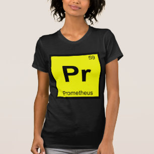 Pr - Prometheus Titan Kemi Periodiska Systemet Tee Shirt