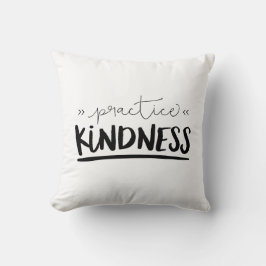 Practice Kindness Kudde