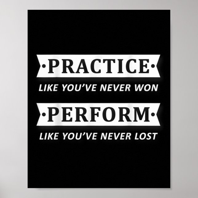 Practice Like You Have Never Won, Perform Motivati Poster (Framsidan)