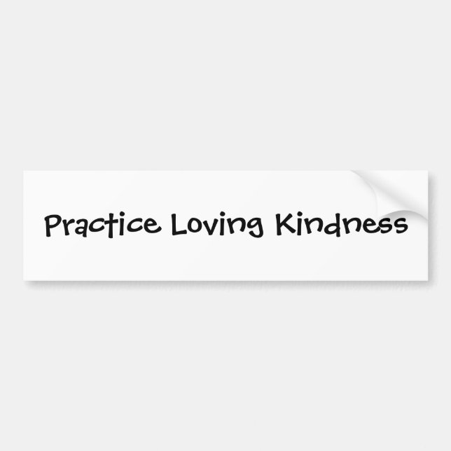 Practice Loving Kindness Bildekal (Framsidan)