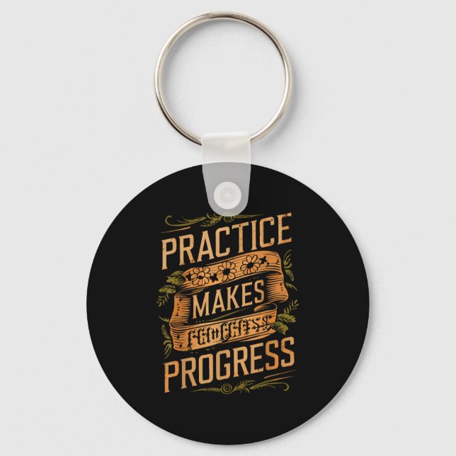 Practice Makes Progress Over Perfection Sitive Mot Nyckelring (Framsida)
