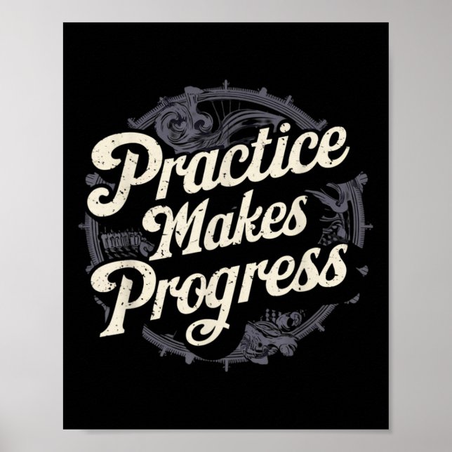 Practice Makes Progress Shirt Over Perfection Moti Poster (Framsidan)