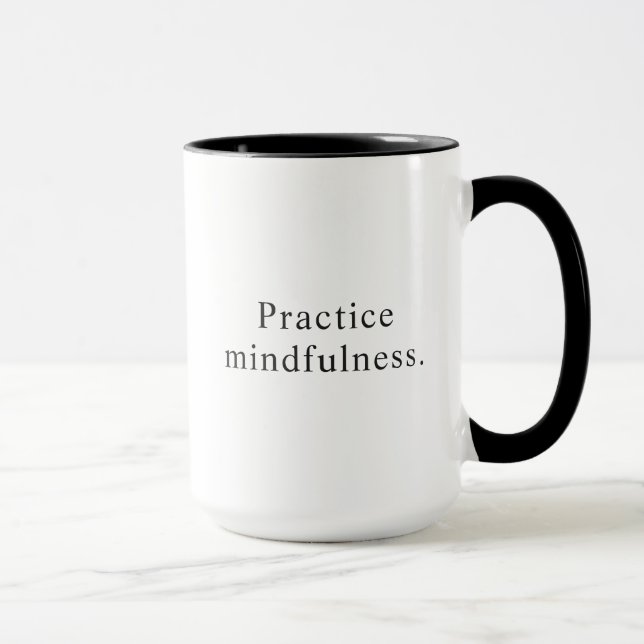 Practice Mindfulness Expression Simple Coffee Mugg (Höger)